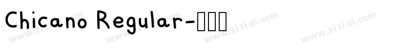 Chicano Regular字体转换